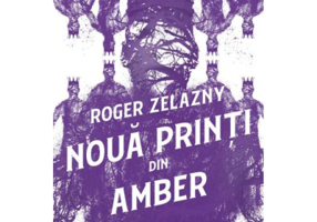 Cronicile din Amber 1. Noua printi din Amber - Roger Zelazny