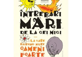 Intrebari mari de la cei mici... la care raspund niste oameni foarte importanti