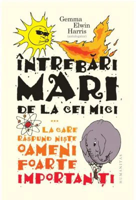 Intrebari mari de la cei mici... la care raspund niste oameni foarte importanti