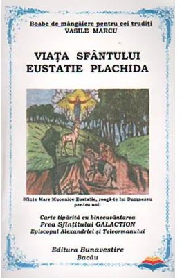Viata Sfantului Eustatie Plachida - Vasile Marcu