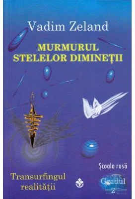Murmurul stelelor diminetii - Vadim Zeland