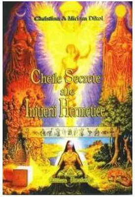 Cheile secrete ale initierii hermetice