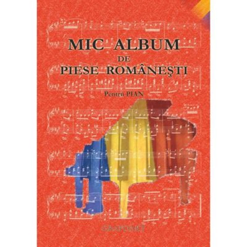 Mic album de piese romanesti. Pentru pian