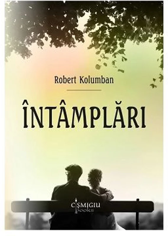 Intamplari - Robert Kolumban