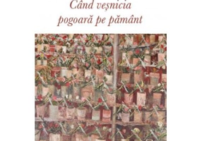 Cand vesnicia pogoara pe pamant - Costion Nicolescu