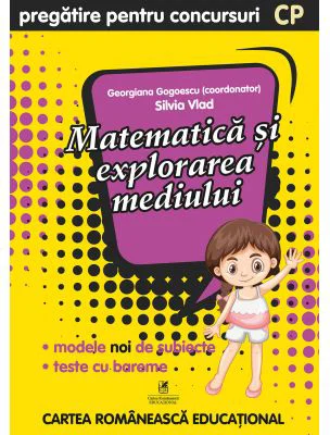 Culegere pregatire pentru concursuri. Matematica si explorarea mediului. Clasa pregatitoare - Georgiana Gogoescu, Silvia Vlad