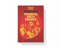 Sovietland. Triumful vietii private