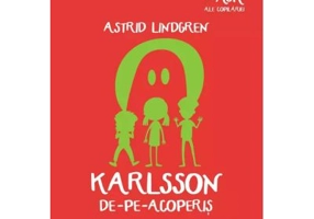 Karlsson de-pe-acoperis. Colectia Cartile de aur ale copilariei