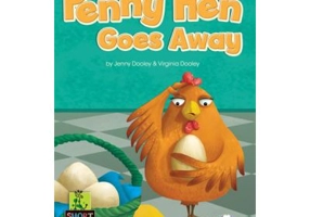Literatura adaptata pentru copii Penny Hen goes away cu digibook app. - Jenny Dooley