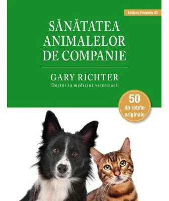 Sanatatea animalelor de companie - Gary Richter