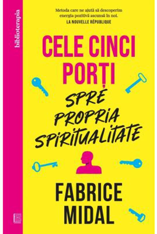 Cele cinci porti spre propria spiritualitate - Fabrice Midal