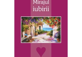 Mirajul iubirii