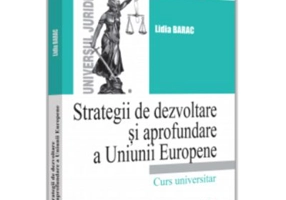 Strategii de dezvoltare si aprofundare a Uniunii Europene - Lidia Barac