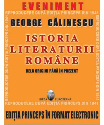 Istoria literaturii romane de la origini pana in prezent. Editia Princeps CD