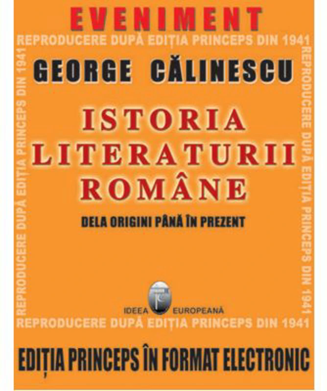 Istoria literaturii romane de la origini pana in prezent. Editia Princeps CD