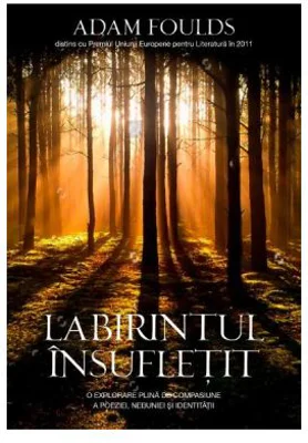 Labirintul insufletit - Adam Foulds