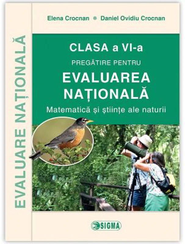 Evaluare Nationala 2016. Matematica si stiinte ale naturii, clasa a 6-a - Daniel Ovidiu Crocna