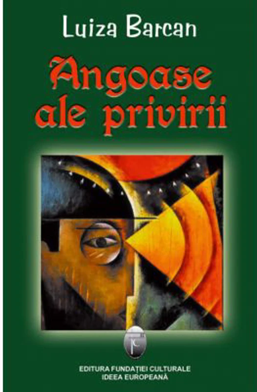 Angoase ale privirii - Luiza Barcan