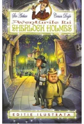 Aventurile lui Sherlock Holmes - Arthur Conan Doyle