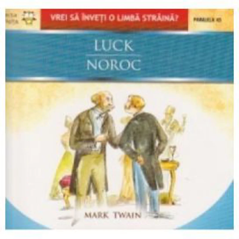 Luck / Noroc - Mark Twain