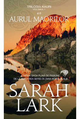 Aurul maorilor - ed. buzunar - Sarah Lark