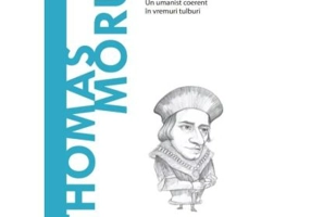 Volumul 64. Descopera Filosofia. Thomas Morus - Didier Contadini