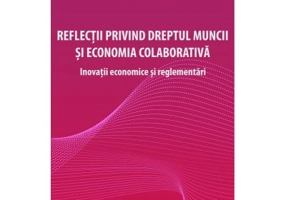 Reflectii privind dreptul muncii si economia colaborativa - Ana-Maria Vlasceanu