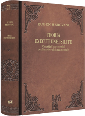 Teoria executiunei silite. Cercetari in domeniul problemelor ei fundamentale - Eugen Herovanu