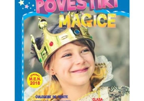 Povestiri Magice. Culegere de texte literare - aplicatii pentru clasa pregatitoare - Alexandra Manea