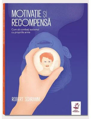 Motivatie si recompensa - Robert Schramm