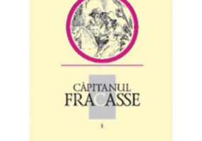 Capitanul Fracasse, volumul I - Theophile Gautier