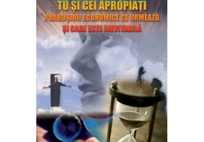 Cum sa supravietuiesti tu si cei apropiati prabusirii economice ce urmeaza si care este inevitabila - Piero San Giorgio