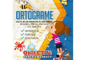 Ortograme. Caietul meu de comunicare in limba romana. Ortografia. Fonetica. Punctuatia. Volumul 1, Clasa a 2-a – Georgiana Gogoescu
