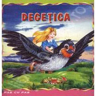 Degetica - Carte ilustrata (Colectia Pas cu Pas)