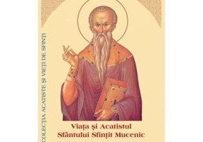 Viata si Acatistul Sfantului Sfintit Mucenic Haralambie