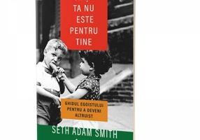 Viata ta nu este pentru tine - Seth Adam Smith