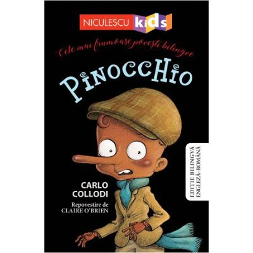 Pinocchio. Cele mai frumoase povesti bilingve. Editie bilingva engleza-romana