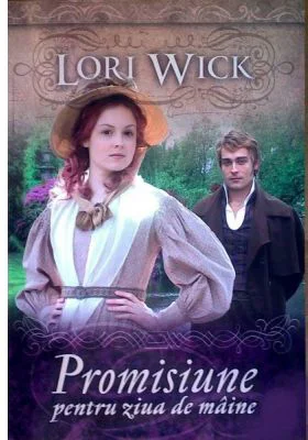 Promisiune pentru ziua de maine - Lori Wick