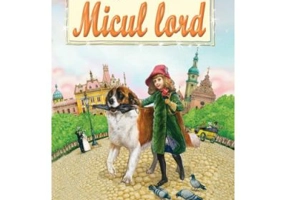 Micul lord - Frances Hodgson Burnett