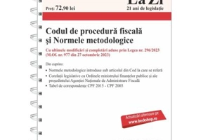 Codul de procedura fiscala si Normele metodologice de aplicare. Actualizat la 22. 01. 2024
