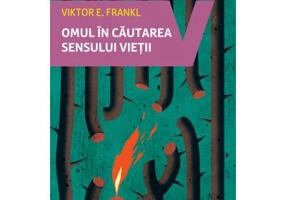 Omul in cautarea sensului vietii - Viktor Frankl