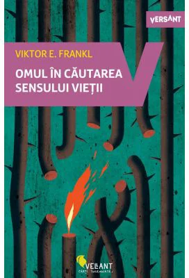 Omul in cautarea sensului vietii - Viktor Frankl