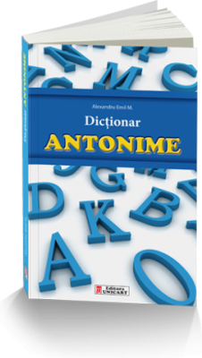 Dictionar de antonime - Alexandru Emil