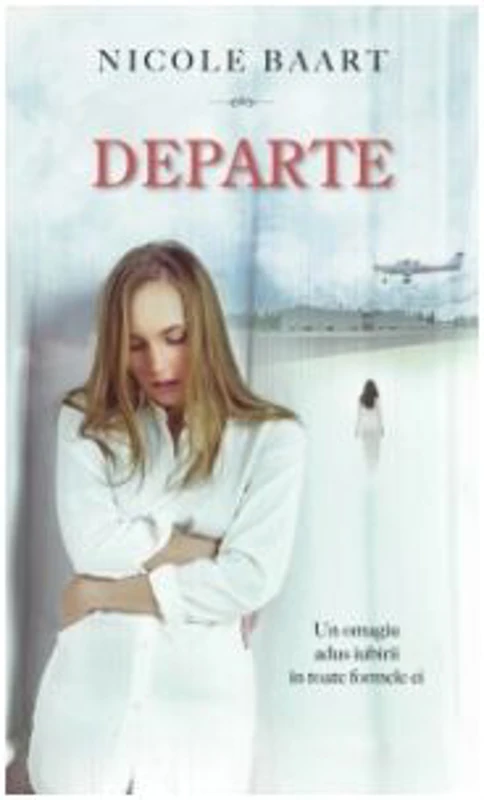 Departe - Nicole Baart