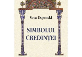 Simbolul credintei - Catehismul in povestiri - Sava Uspenski