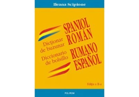 Dictionar de buzunar spaniol-roman - Ileana Scipione