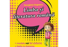 Limba si literatura romana clasa a 4-a. Pregatirea pentru concursuri, olimpiade scolare, centre de excelenta - Georgiana Gogoescu