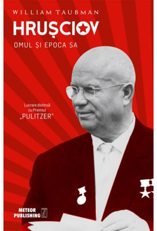 Hrusciov. Omul si epoca sa - William Taubman