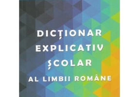 Dictionar explicativ scolar al limbii romane - Adina Grigore