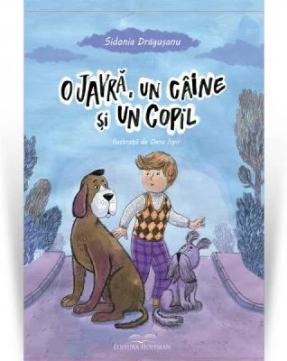 O javra, un caine si un copil - Sidonia Dragusanu